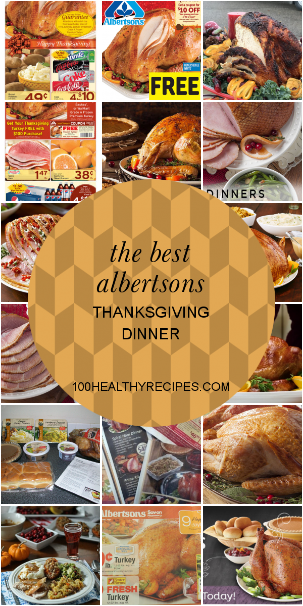 The Best Albertsons Thanksgiving Dinner Best Diet and Healthy Recipes